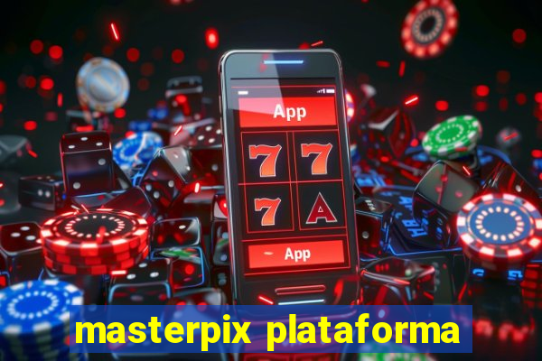 masterpix plataforma